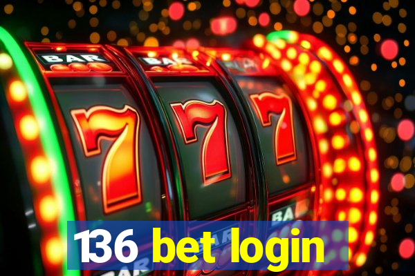 136 bet login